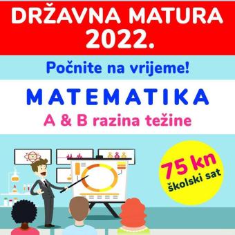 Pripreme za Državnu maturu 2022 iz MATEMATIKE A i B razina težine